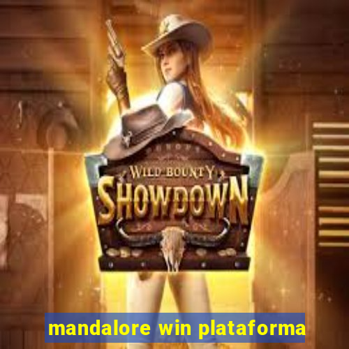 mandalore win plataforma